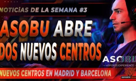 Noticias eSports España: Asobu abre dos nuevos centros de eSports en Madrid y Barcelona
